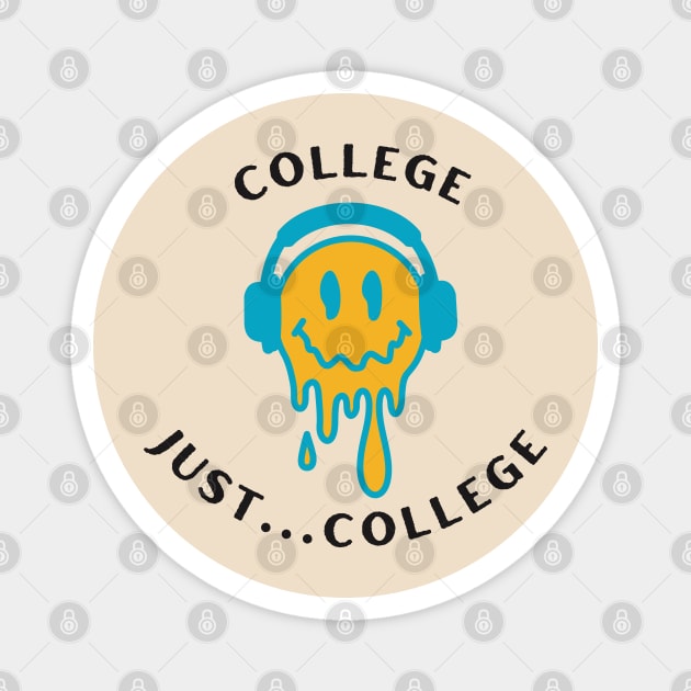 College...Just College - Blue/Yellow Magnet by merevisionary